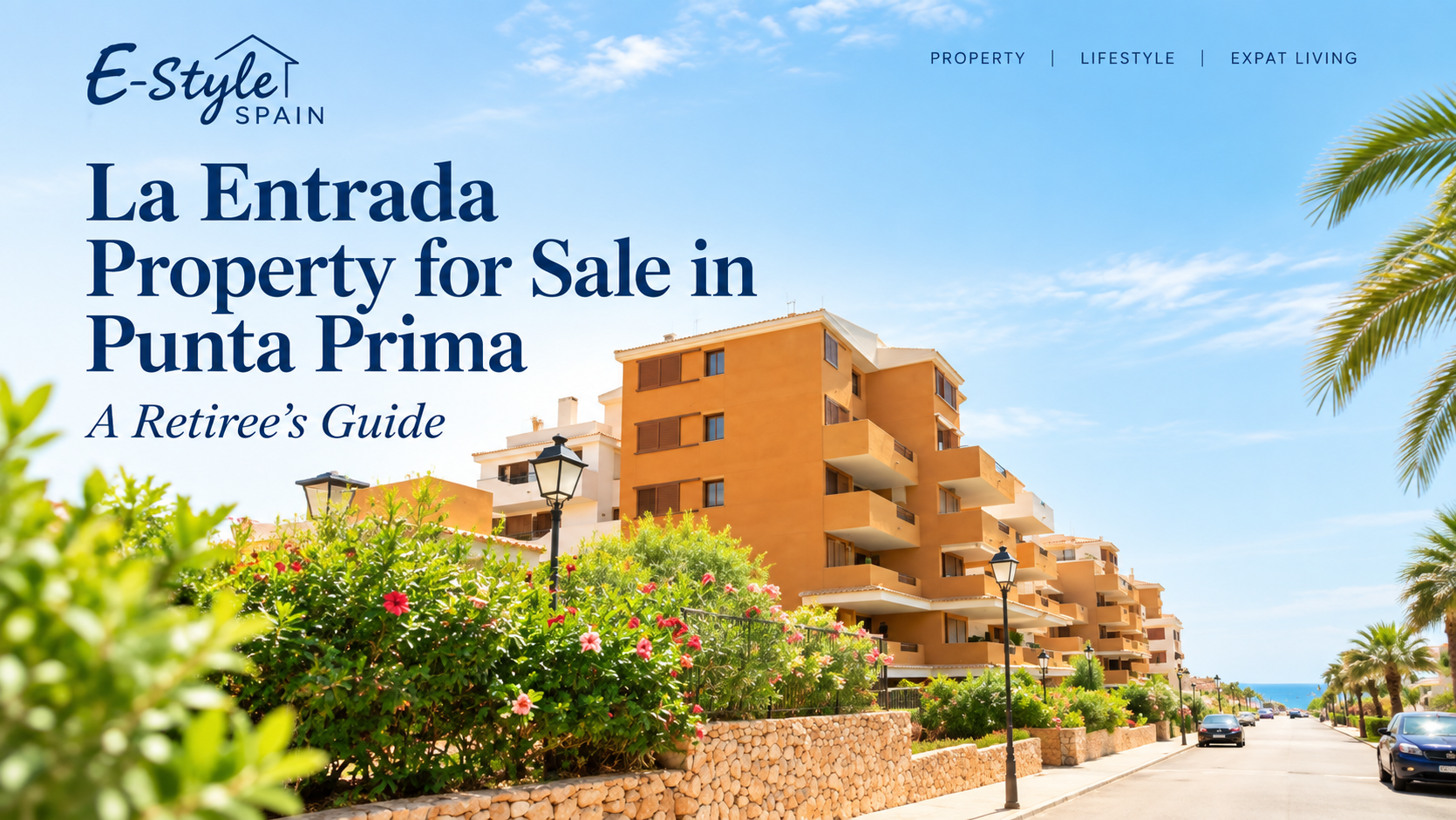 Property for Sale in La Entrada, Punta Prima: A Complete Guide