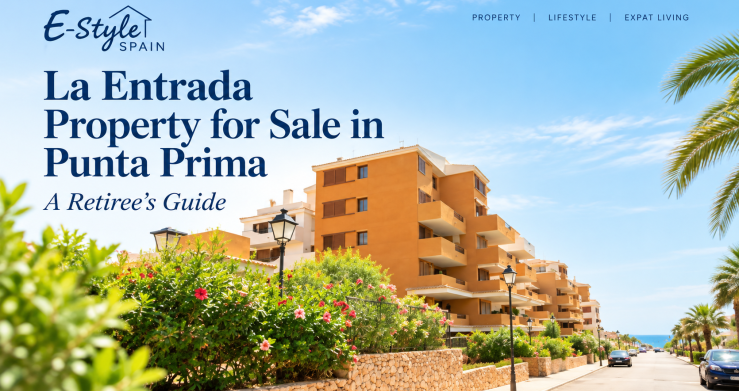 Propiedades en venta en La Entrada, Punta Prima: guía para jubilados